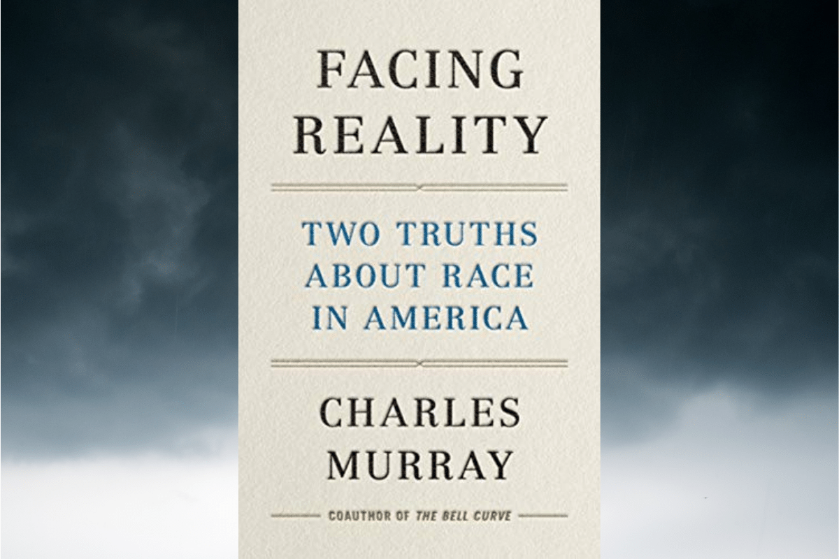 Charles Murray's 'Facing Reality'—A Review